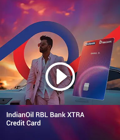 IndianOil RBL Bank XTRA Credit Card